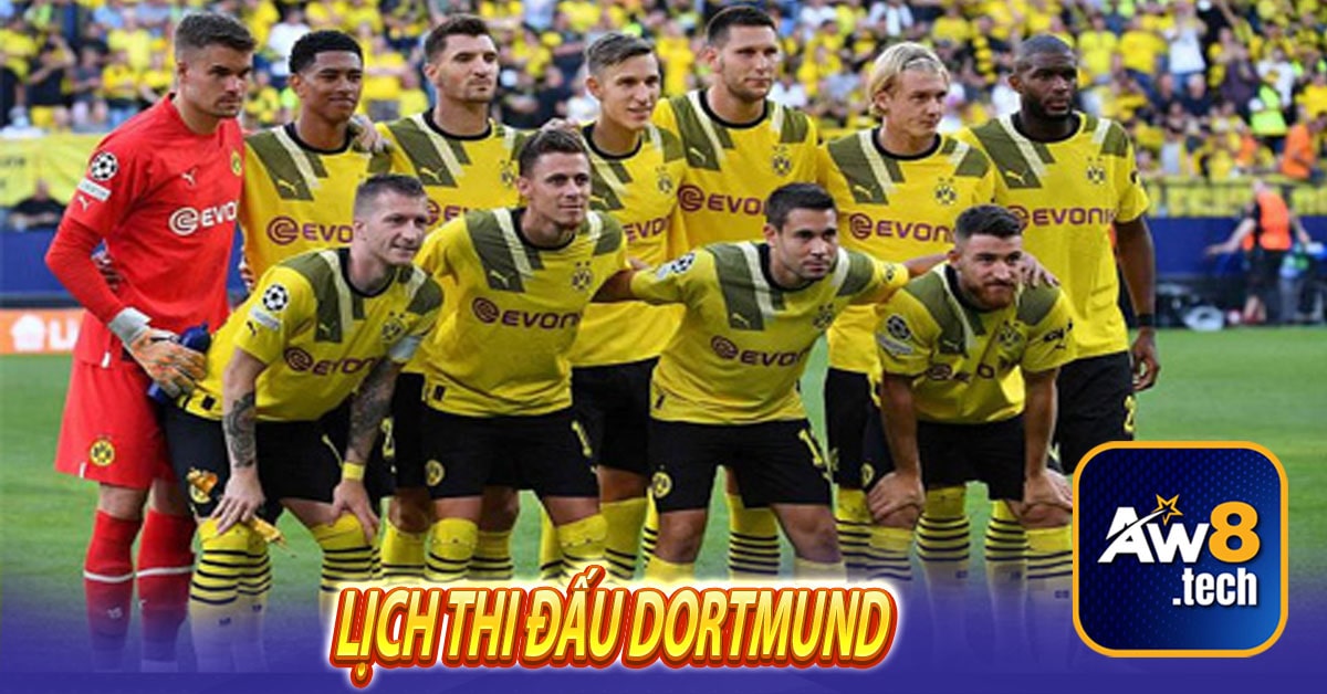 Lịch thi đấu Dortmund 