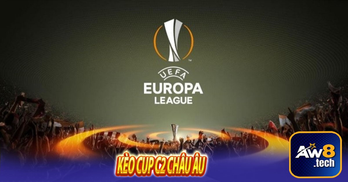 Kèo Cup C2 châu Âu